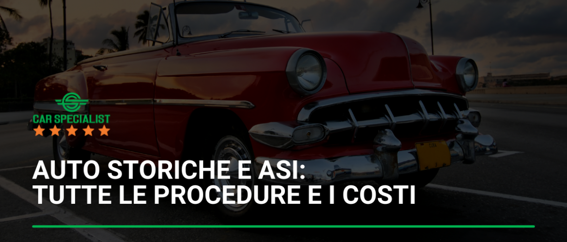 Auto storiche e ASI: tutte le procedure e i costi