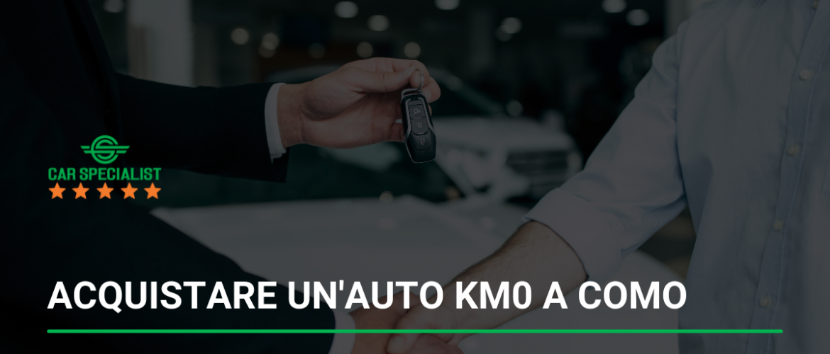 Acquistare un’auto km0 a Como