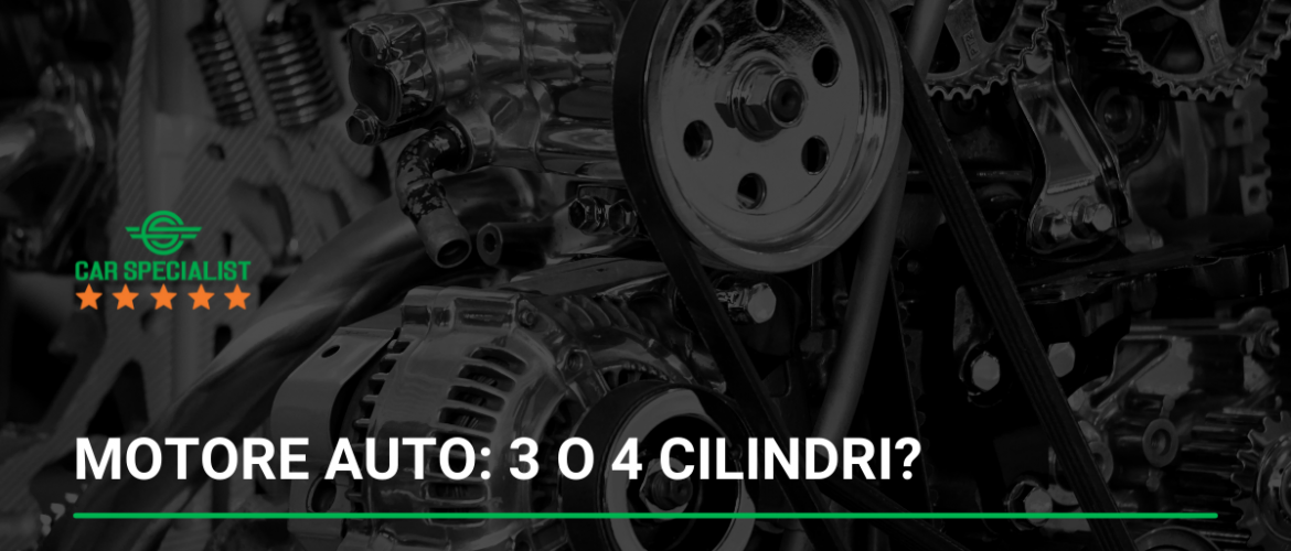 Motore auto: 3 o 4 cilindri?