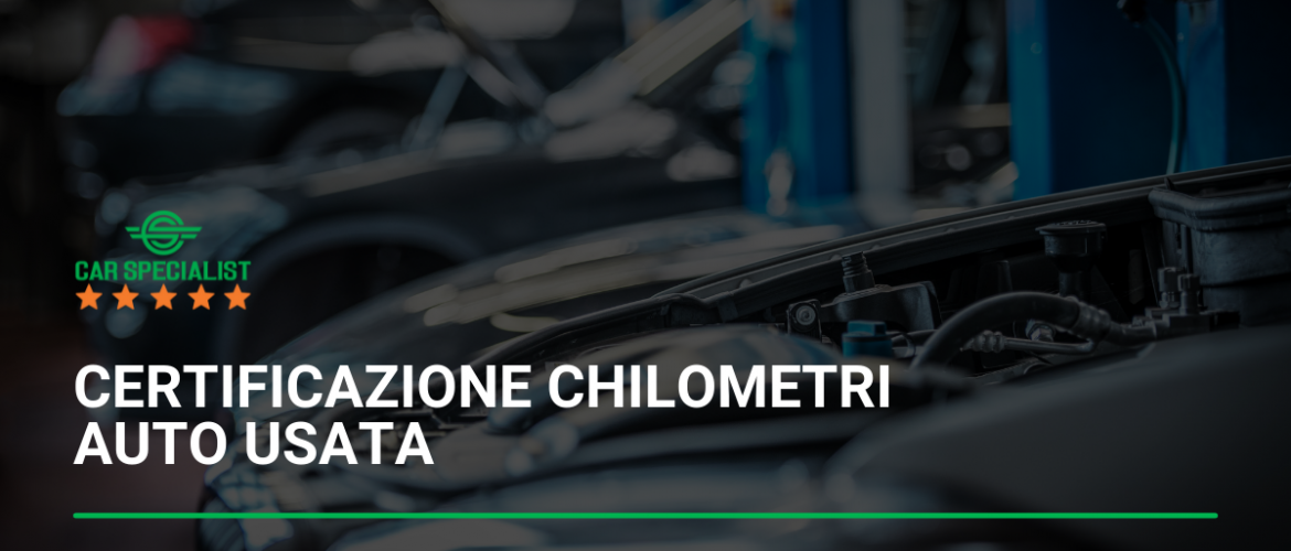 Certificazione chilometri auto usata