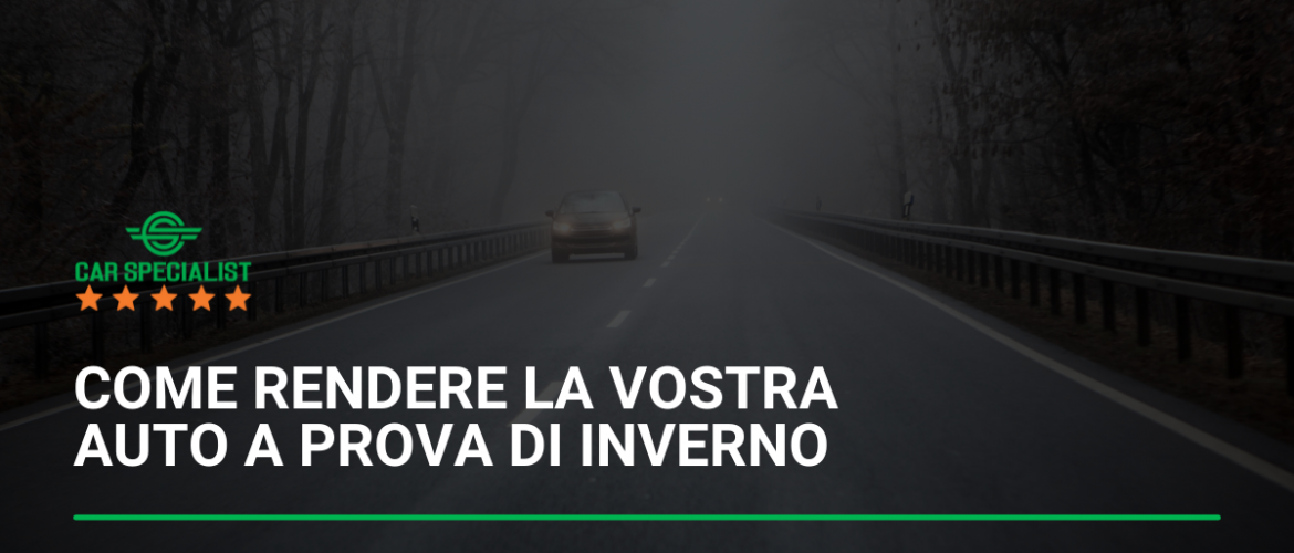 Come rendere la vostra auto a prova di inverno