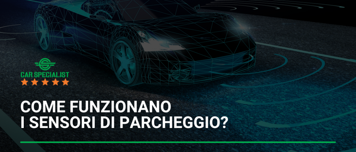 Come funzionano i sensori di parcheggio?