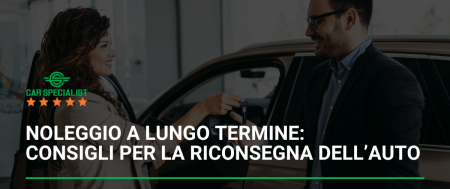 Noleggio a lungo termine: consigli per la riconsegna dell’auto