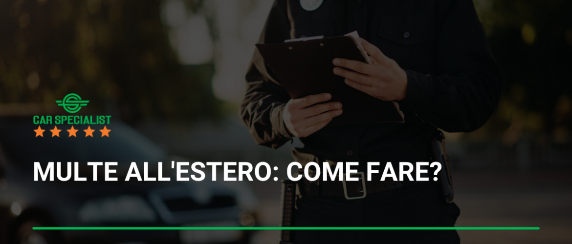 Multe all’estero: come fare?