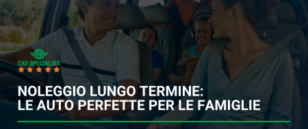 Noleggio lungo termine: le auto perfette per le famiglie