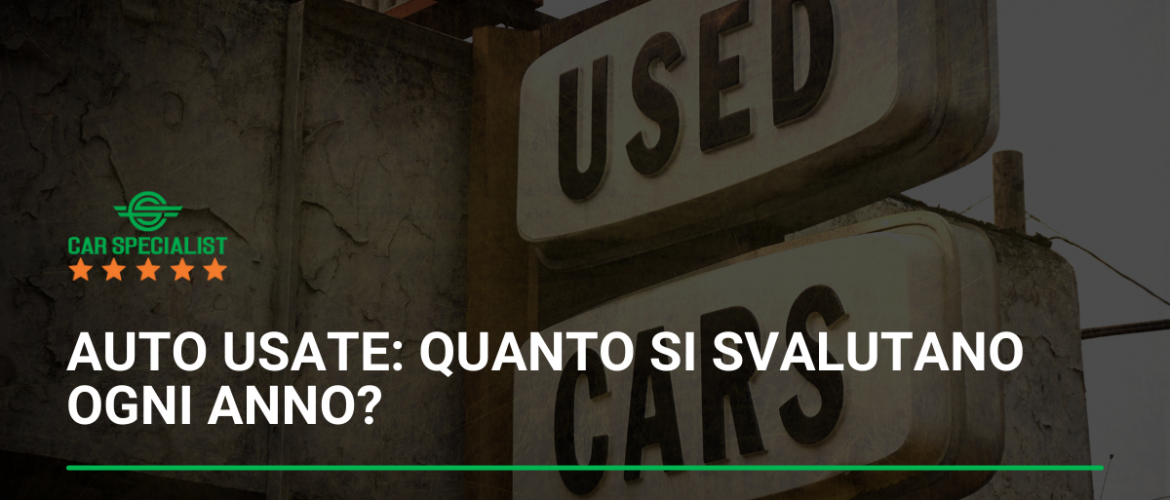 Auto usate: quanto si svalutano ogni anno?