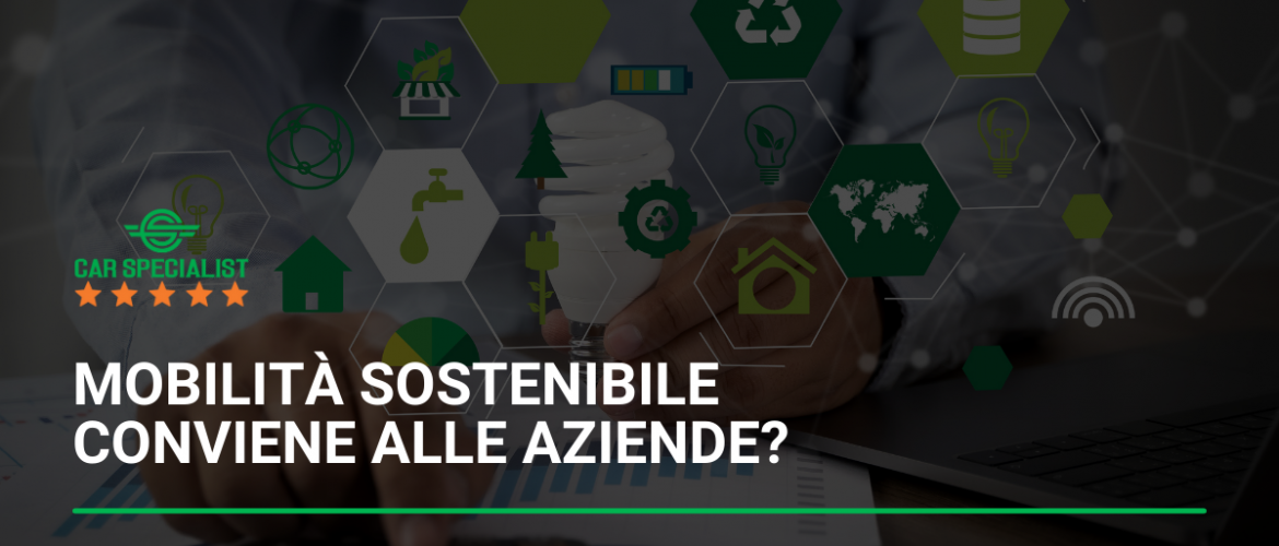 Mobilità sostenibile conviene alle aziende?