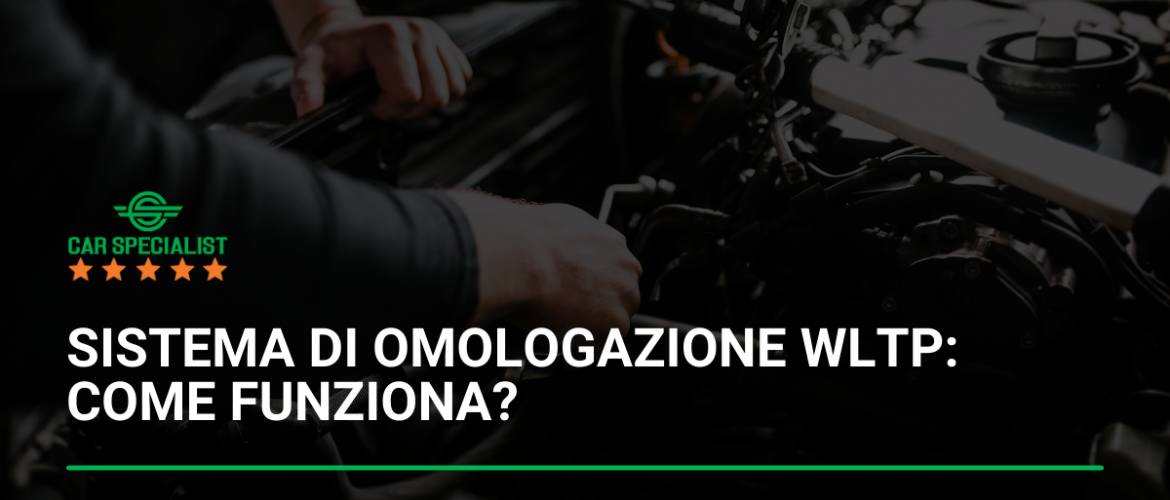 Sistema di omologazione WLTP: come funziona?