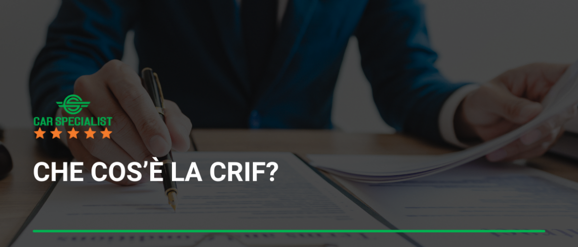 Che cos’è la CRIF?