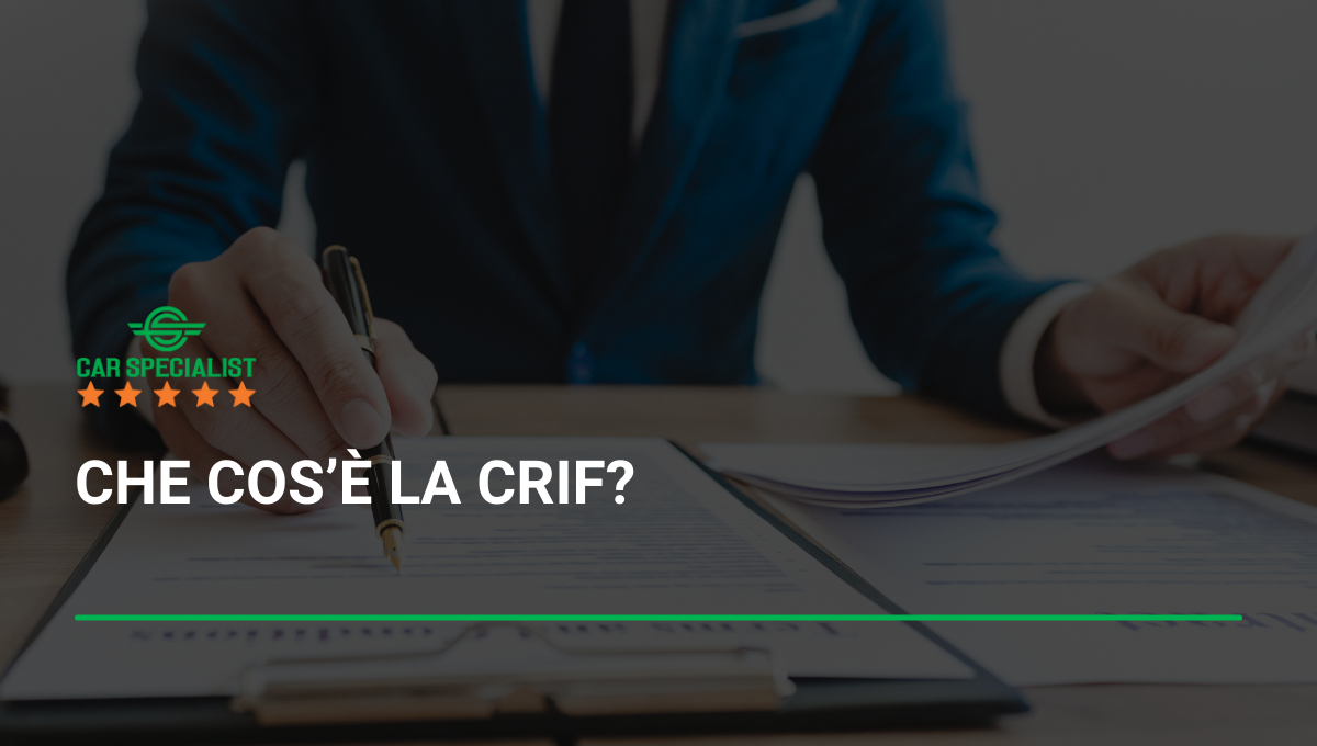 Che cos’è la CRIF?