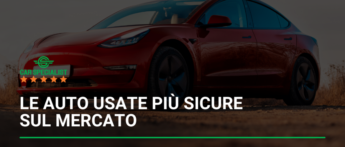 Le auto usate più sicure sul mercato