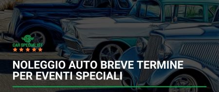 Noleggio auto breve termine per eventi speciali: aggiungi stile al tuo evento