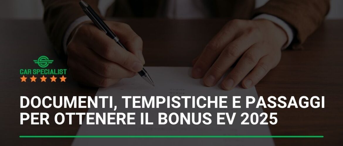 Documenti, tempistiche e passaggi per ottenere il bonus auto elettrica 2025