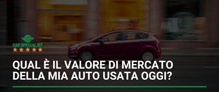 Qual è il valore di mercato della mia auto usata oggi?