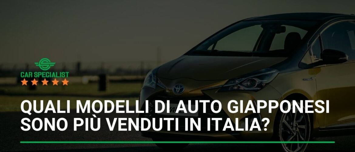 Quali modelli di auto giapponesi sono più venduti in Italia
