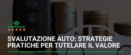 Svalutazione auto: strategie pratiche per tutelare il valore