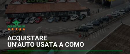 Acquistare un’auto usata a Como: Car Specialist Srl