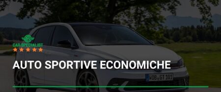 Auto sportive economiche: guida alla scelta consapevole