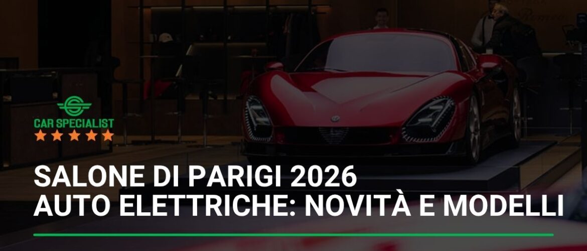 Salone di Parigi 2026 auto elettriche: novità e modelli