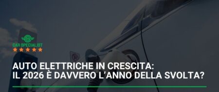 Auto elettriche in crescita: il 2026 è la svolta attesa?